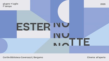 ESTERNO NOTTE - Dal 12 giugno al 7 settembre torna l'arena estiva di Bergamo