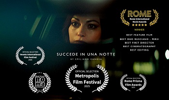 SUCCEDE IN UNA NOTTE - Sei premi al Rome International Movie Awards