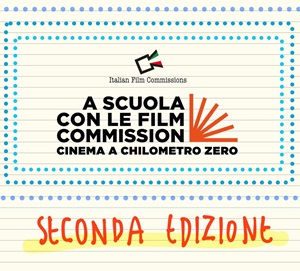 A SCUOLA CON LE FILM COMMISSIONS - Conclusa la seconda edizione
