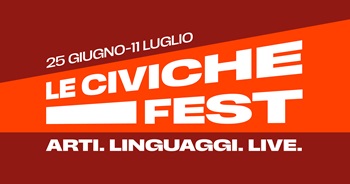 LE CIVICHE FEST 2025 - Dal 25 giugno all11 luglio a Milano