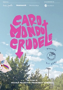 CARO MONDO CRUDELE - Concluse le riprese del film di Niccol Falsetti e Francesco Turbanti