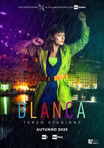BLANCA 3 - Il teaser trailer e il teaser poster della nuova stagione