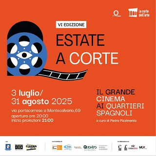ESTATE A CORTE - Dal 3 luglio al 31 agosto a Napoli