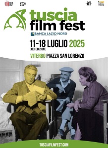 TUSCIA FILM FEST 22 - Dall11 al 18 luglio a Viterbo