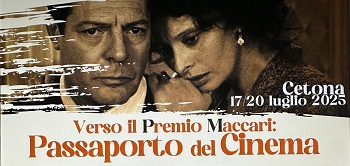VERSO IL PREMIO MACCARI: PASSAPORTO PER IL CINEMA - A Cetona dal 17 al 20 luglio