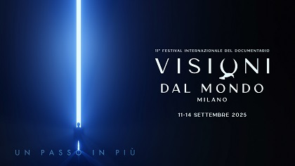 VISIONI DAL MONDO 11 - Dall'11 al 14 settembra un programma ricchissimo