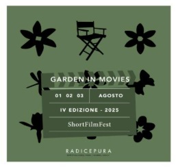 GARDEN-IN-MOVIES 4 - Dall'1 al 3 agosto al Parco Botanico Radicepura a Giarre