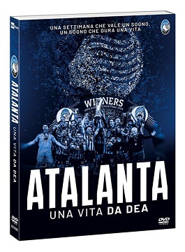 ATALANTA. UNA VITA DA DEA - Dal 15 ottobre in home video