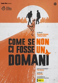 COME SE NON CI FOSSE UN DOMANI - Dal 10 settembre in streaming e home video
