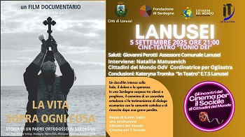 LA VITA SOPRA OGNI COSA. STORIA DI UN PADRE ORTODOSSO IN SARDEGNA - Il 5 settembre proiezione a Lanusei