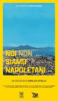 NOI NON SIAMO NAPOLETANI - Dal 13 settembre nei cinema