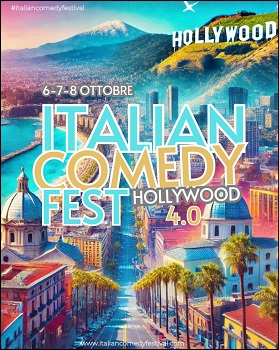 ITALIAN COMEDY FESTIVAL - HOLLYWOOD 4.0 - Dal 6 all'8 ottobre