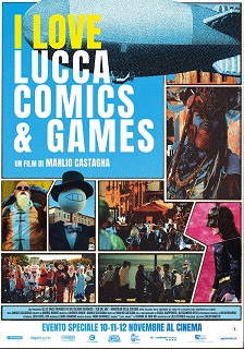 FESTA DEL CINEMA DI ROMA 20 - I Love Lucca Comics & Games debutta sul grande schermo con unanteprima memorabile