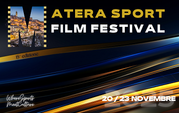 MATERA SPORT FILM FESTIVAL 15 - Tutti i film della selezione ufficiale