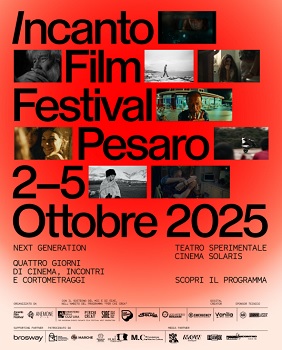 INCANTO FILM FESTIVAL 3 - Dal 2 al 5 ottobre a Pesaro