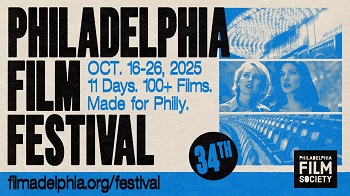 PHILADELPHIA FILM FESTIVAL 34 - In programma 