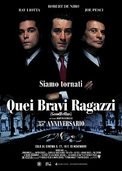 QUEI BRAVI RAGAZZI - Al cinema il 17, 18 e 19 novembre in occasione del suo 35 anniversario
