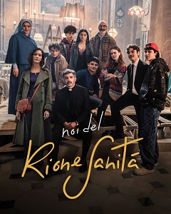 NOI DEL RIONE SANIT - In tre serate su Rai 1 dal 23 ottobre e in boxset su RaiPlay