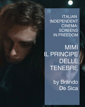 ITALIAN INDEPENDENT CINEMA: SCREENING IN FREEDOM - A Londra una serie di film che celebra le opere di registi italiani indipendenti
