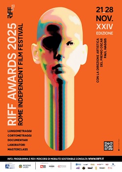 RIFF - ROME INDEPENDENT FILM FESTIVAL 24 - Dal 21 al 28 novembre al Nuovo Cinema Aquila e al Cinema Farnese di Roma
