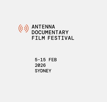 ANTENNA DOCUMENTARY FILM FESTIVAL 2026 - Tre documentari italiani al festival australiano