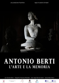ANTONIO BERTI. L'ARTE E LA MEMORIA - L�anteprima a Firenze domenica 25 gennaio