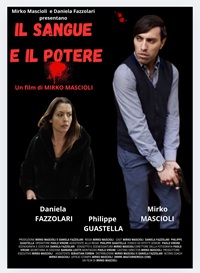 IL SANGUE E IL POTERE - Esce on demand il film di Mirko Mascioli