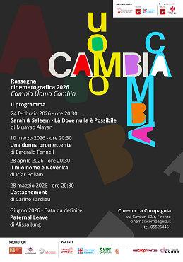 CAMBIA UOMO CAMBIA 3 - A Firenze la rassegna di film per il contrasto alla violenza maschile sulle donne