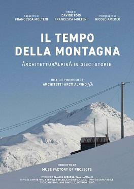 IL TEMPO DELLA MONTAGNA - Il primo progetto cinematografico dedicato all�architettura contemporanea nelle Alpi italiane