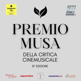 PREMIO MUSA DELLA CRITICA CINEMUSICALE 3 - Aperte le votazioni per le migliori colonne sonore dell�anno