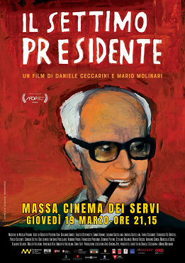 IL SETTIMO PRESIDENTE - Il 19 marzo Daniele Ceccarini e Mario Molinari presentano al Cinema Teatro dei Servi di Massa il documentario su Sandro Pertini