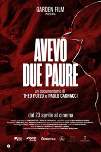 AVEVO DUE PAURE - Al cinema dal 23 aprile il film di Theo Putzu e Paolo Cagnacci
