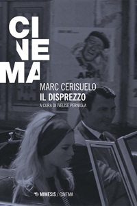 IL DISPREZZO - Un saggio per due film