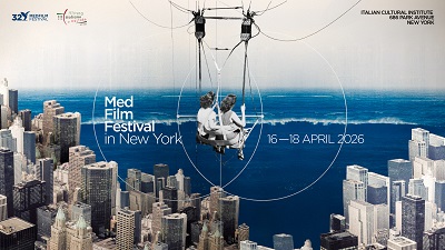 MEDFILM FESTIVAL A NEW YORK 1 - Il 16, 17 e 18 aprile all'Istituto Italiano di Cultura