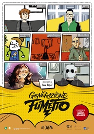 GENERAZIONE FUMETTO - Al cinema dall'11 al 13 maggio