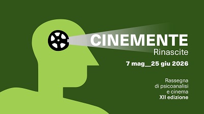 CINEMENTE 12 - A Roma dal 7 maggio fino al 25 giugno