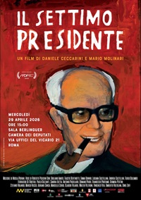 IL SETTIMO PRESIDENTE - Proiezione alla Camera dei deputati