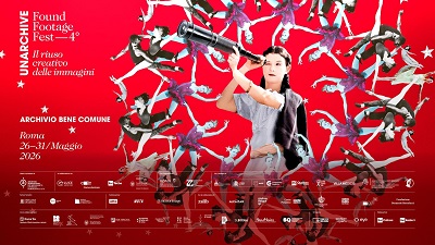 UNARCHIVE FOUND FOOTAGE FEST 5 - A Roma dal 26 al 31 maggio