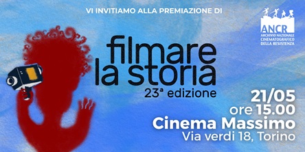 FILMARE LA STORIA 23 - In programma il 21 e 22 maggio