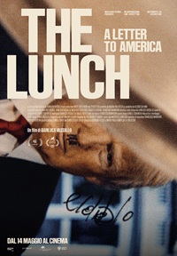 THE LUNCH: A LETTER TO AMERICA - Proiezione istituzionale a Roma