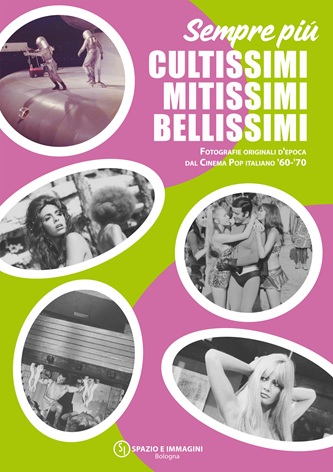 CULTISSIMI-MITISSIMI-BELLISSIMI - A Bologna fotografie originali d�epoca dal cinema Pop Italiano