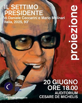 IL SETTIMO PRESIDENTE - il 20 giugno a Venezia al Museo del 900