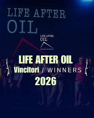 LIFE AFTER OIL INTERNATIONAL FILM FESTIVAL 13 - I vincitori