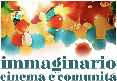 IMMAGINARIO CINEMA E COMUNITA' - Si accendono gli schermi in Bassa Romagna