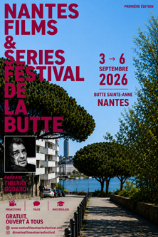 NANTES FILMS & SERIES FESTIVAL DE LA BUTTE 1 - Dal 3 al 6 settembre la prima edizione