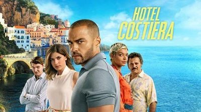 HOTEL COSTIERA - La serie su Canale 5