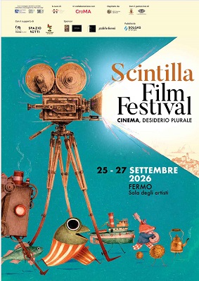 SCINTILLA FILM FESTIVAL 2 - A Fermo dal 25 al 27 settembre