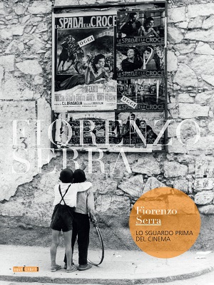FIORENZO SERRA. LO SGUARDO PRIMA DEL CINEMA - La mostra a Sassari
