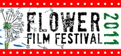 Dal 25 agosto 2011 la 5a edizione del Flower Film Festival