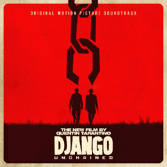 DJANGO UNCHAINED - Una colonna sonora tra inediti e brani noti